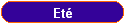 Eté